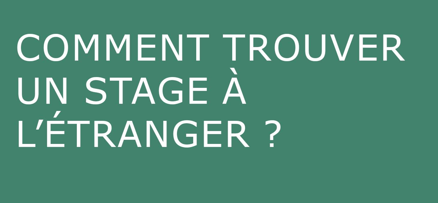 Comment trouver un stage à l’étranger ?